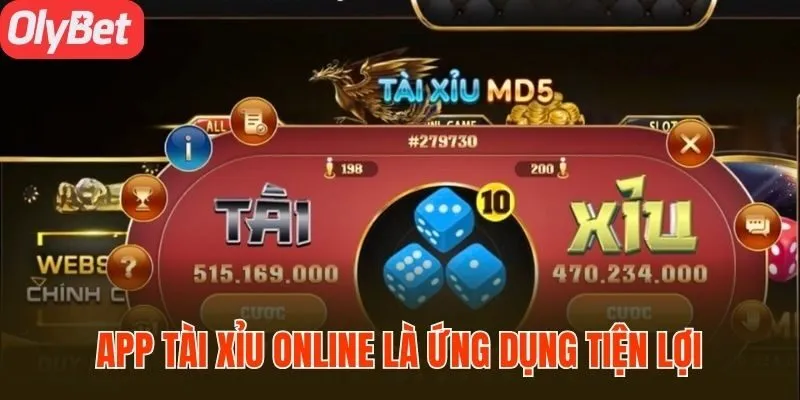 App tài xỉu online là ứng dụng tiện lợi