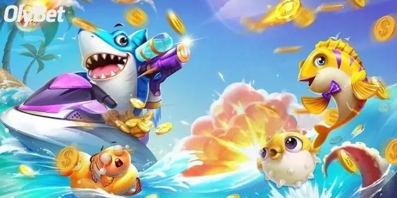 Làm giàu dễ dàng với game bắn cá tại Olybet