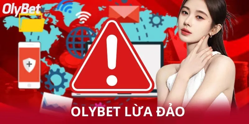Olybet lừa đảo