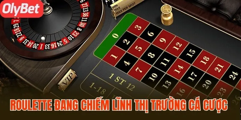 Roulette online đang chiếm lĩnh thị trường cá cược