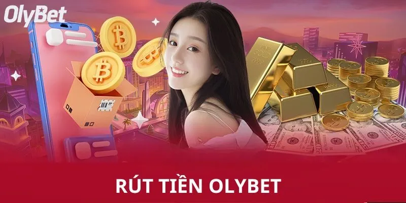 Rút tiền Olybet